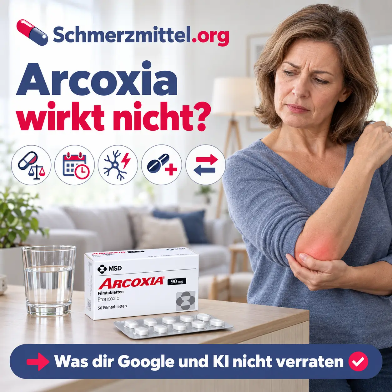 Arcoxia wirkt nicht, Frau mit Schmerzen im Ellenbogen steht im Wohnzimmer und blickt skeptisch auf die Arcoxia-Packung neben einem Wasserglas