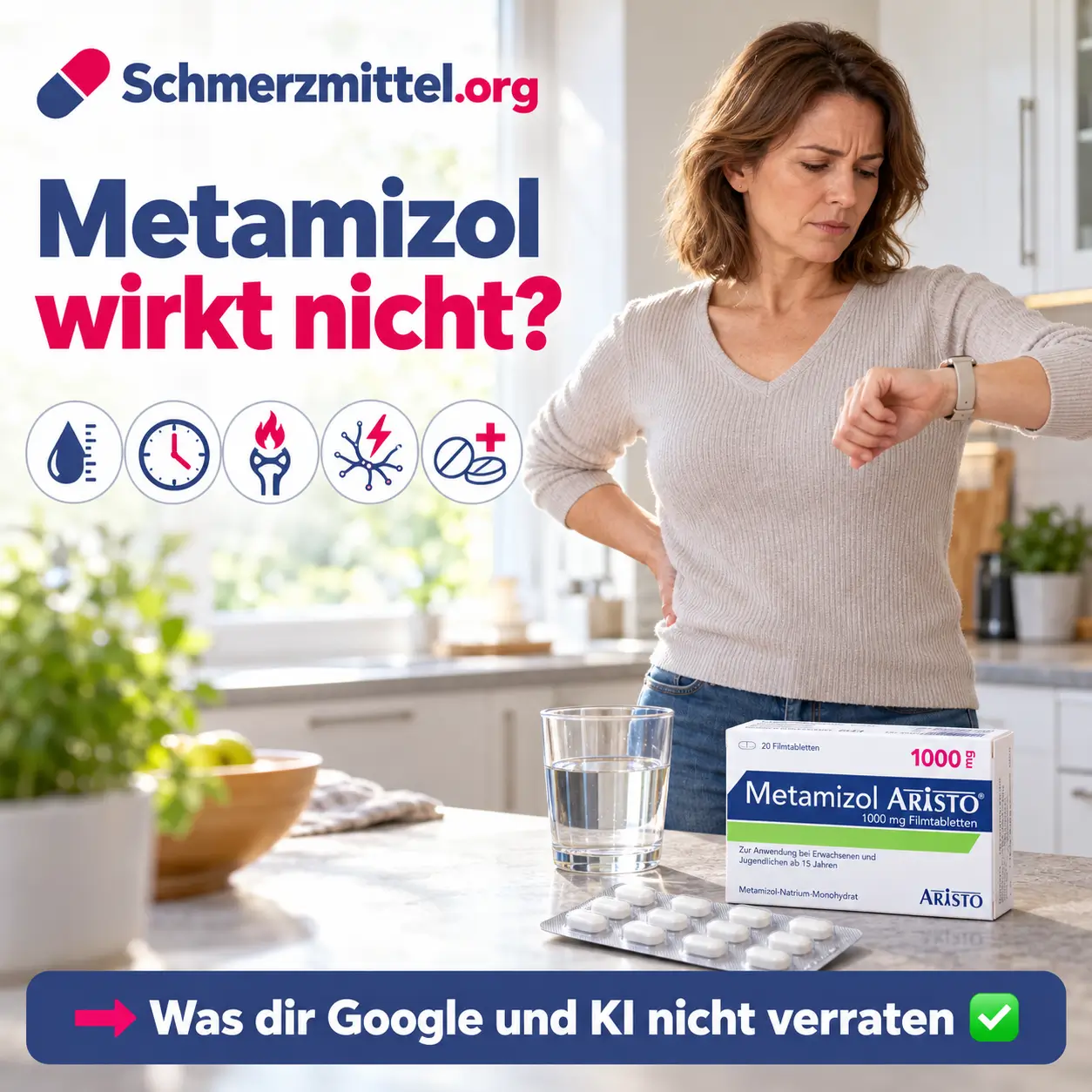 Metamizol wirkt nicht, Frau mit Rückenschmerzen blickt in der Küche auf die Uhr, daneben Metamizol-Packung und Wasserglas