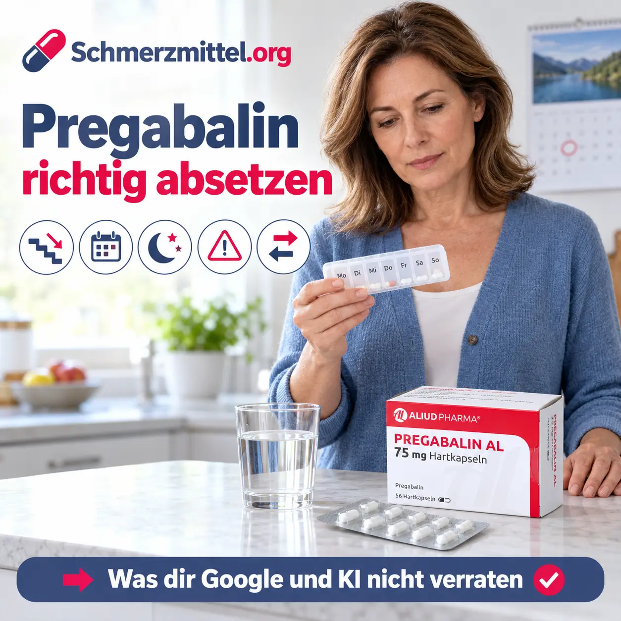 Pregabalin Entzug, Frau steht mit Wochendosierer in der Küche und plant das Absetzen, daneben Pregabalin-Packung und Wasserglas