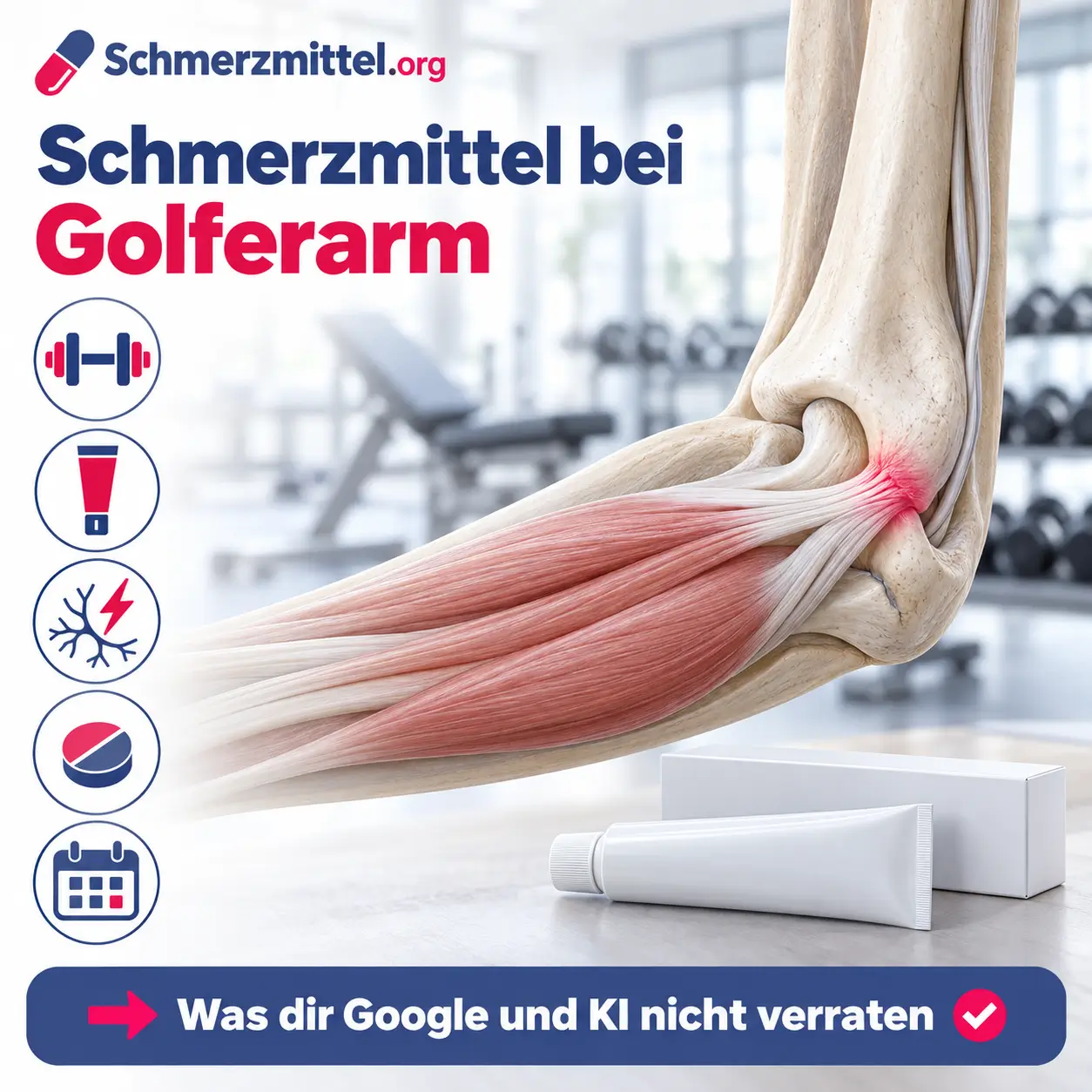 Schmerzmittel bei Golferarm, 3D-Modell eines Ellenbogens von innen mit rot leuchtendem Sehnenansatz der Beugemuskeln und Ellennerv vor einem Fitnessstudio, davor eine Medikamentenpackung, Icons zu Hantel, Schmerzgel, Nervenreizung, Schmerzmittel und Heilungsdauer