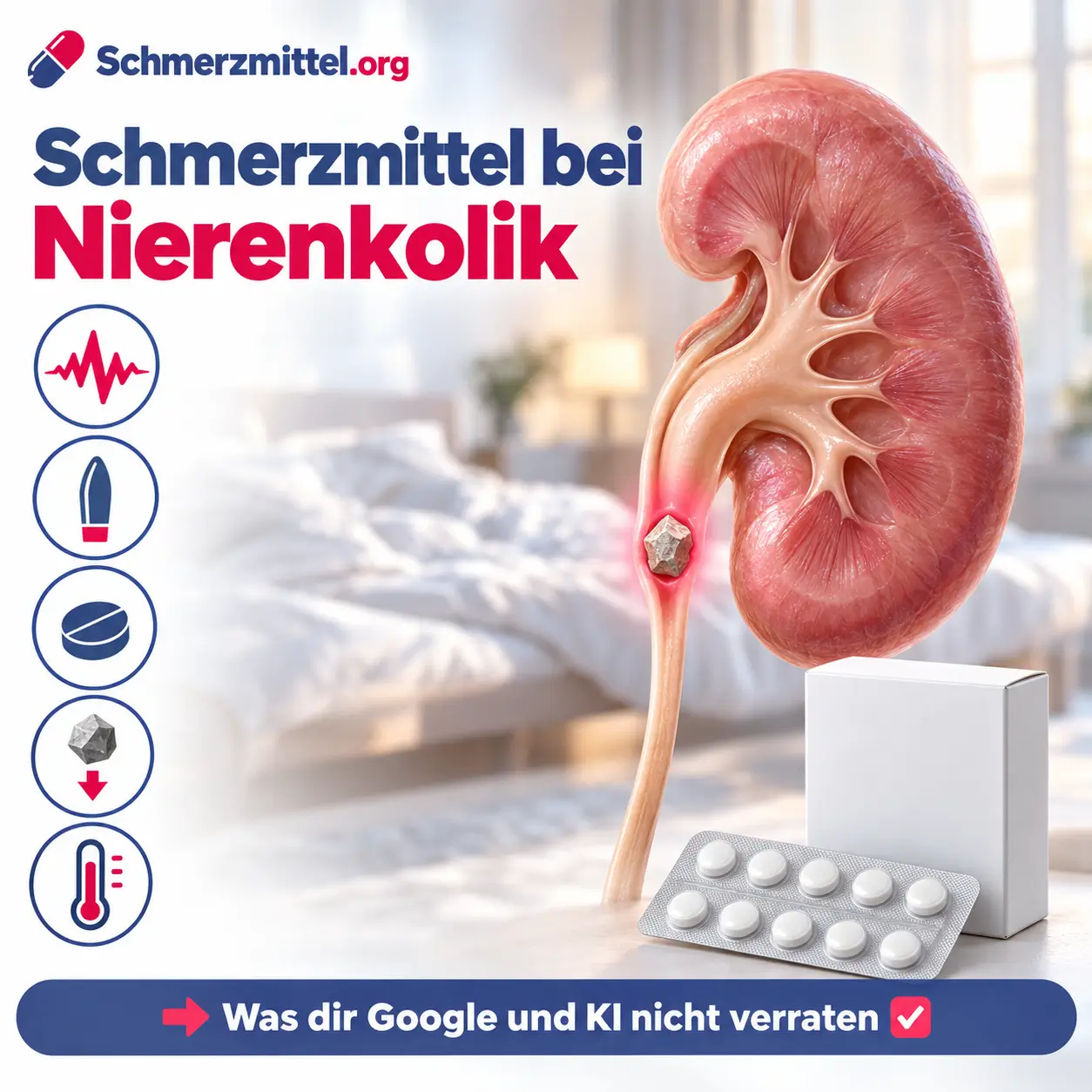Schmerzmittel bei Nierenkolik, 3D-Modell einer Niere mit Harnleiter und rot leuchtendem Stein vor einem Schlafzimmer, davor eine Medikamentenpackung, Icons zu Krampfwellen, Zäpfchen, Tablette, Steinabgang und Fieber