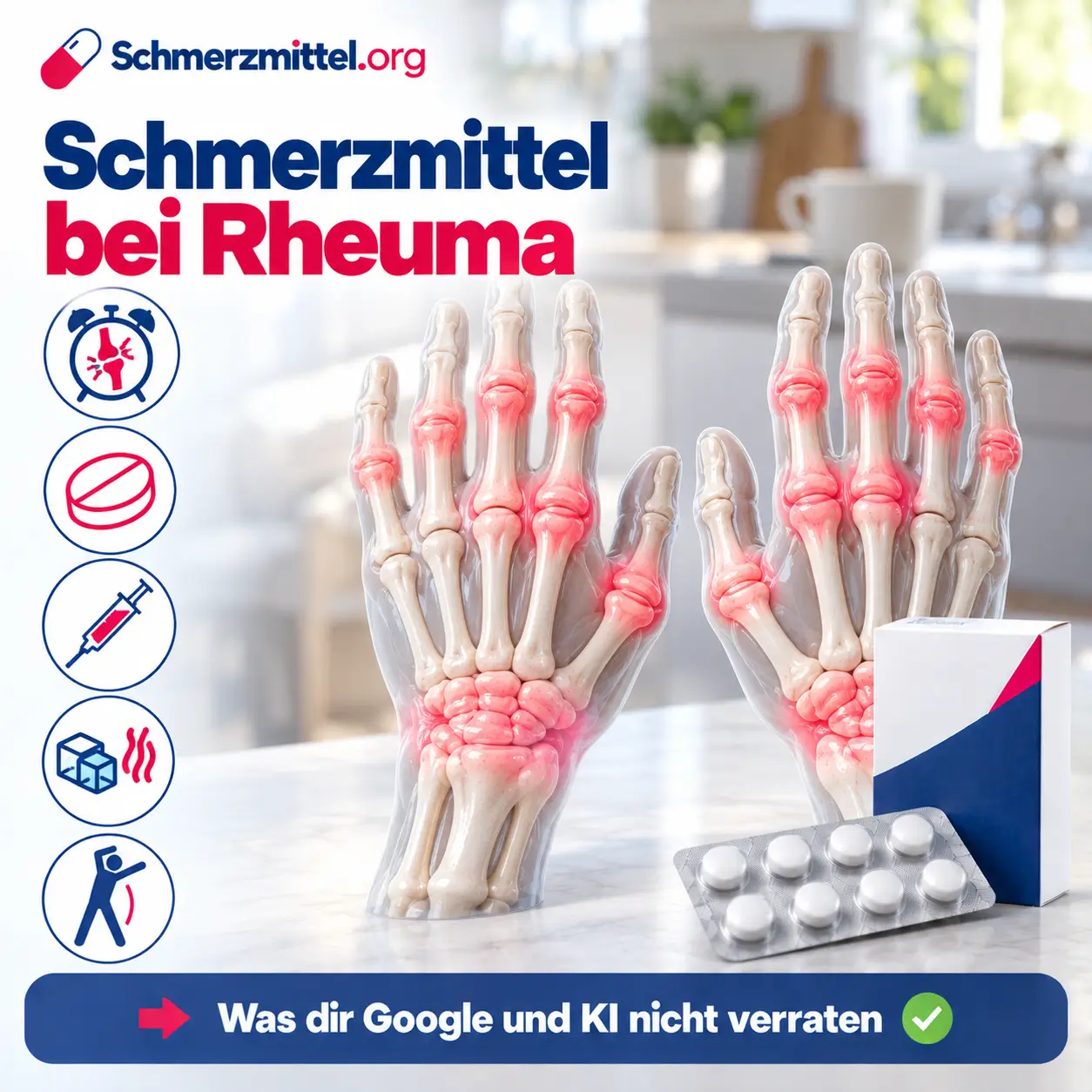 Schmerzmittel bei Rheuma, 3D-Modell zweier Hände mit symmetrisch rot leuchtenden Fingergrundgelenken, Fingermittelgelenken und Handgelenken vor einer Küche am Morgen, davor eine Medikamentenpackung, Icons zu Morgensteifigkeit, Entzündungshemmern, Basistherapie, Kälte und Wärme sowie Bewegung