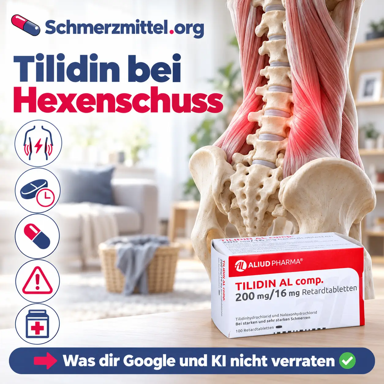 Tilidin bei Hexenschuss mit 3D-Modell der Lendenwirbelsäule, pink-rot markierter verspannter Rückenmuskulatur, Tilidin Packung und Icons für Hexenschuss, Dosierung, kurze Dauer, Bewegung und Warnzeichen